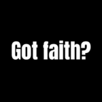 Watchword: “Do we really have Faith?”